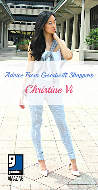 Advice from Goodwill Shoppers: Christine Vi