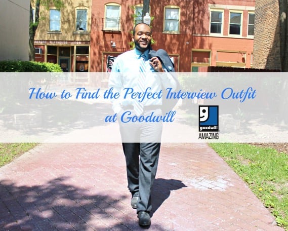 What to Wear to an Interview by Shopping at Goodwill
