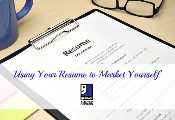 Using Your Resume to Market Yourself