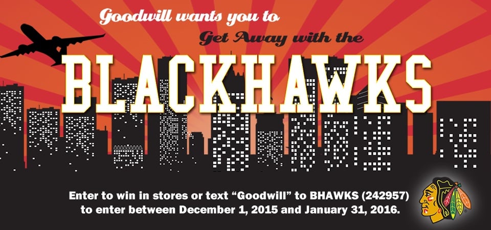 Goodwill wants you to get away with the Blackhawks!
