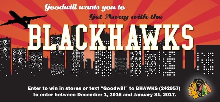Goodwill wants you to getaway with the Blackhawks!