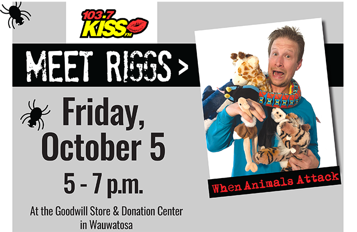 Meet Riggs of KISS FM on October 5 at the Goodwill Store and Donation Center in Wauwatosa