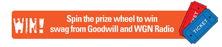 Spin the prize wheel to win swag from Goodwill and WGN Radio!