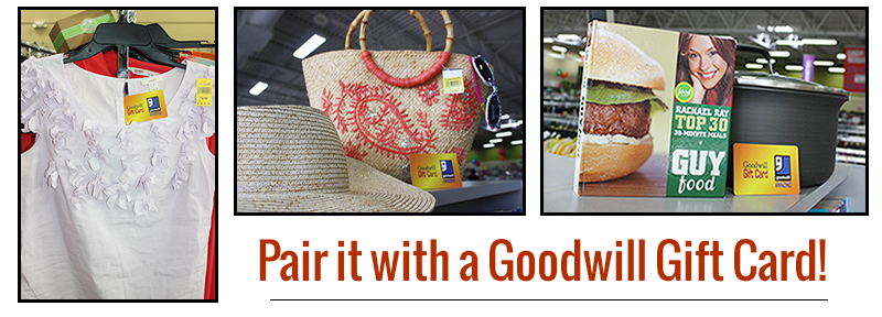 Pair it with a Goodwill gift card!