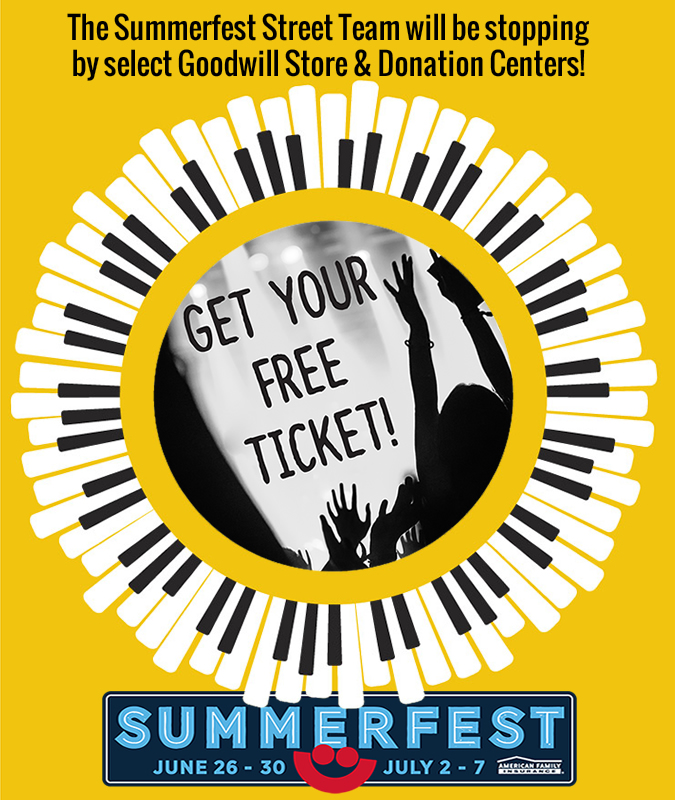 Get FREE Summerfest Tickets at Goodwill!