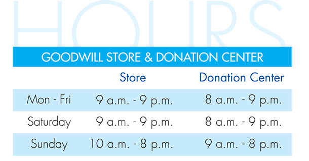 Goodwill Store and Donation Center Hours